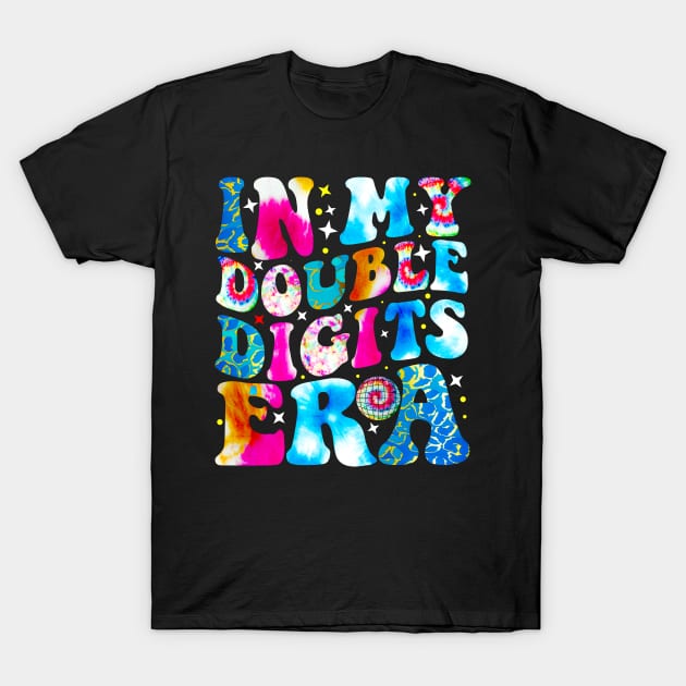 In My Double Digits Era T-Shirt by AngelGurro